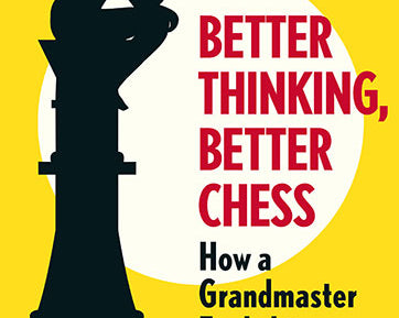 better-thinking-better-chess-9789056918071_d1c48ed3-71f3-4e19-a708-86215e54576d.jpg