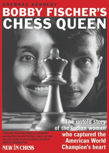 Bobby Fischer's Chess Queen by Shernaz Kennedy (twarda okładka) - Bobby Fischer's Chess Queen by Shernaz Kennedy (twarda okładka)