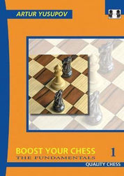 «Boost Your Chess 1: The Fundamentals», de Artur Yusupov (tapa blanda)