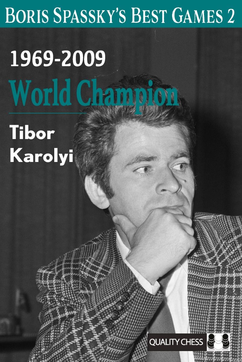 Las mejores partidas de Boris Spassky, vol. 2, de Tibor Karolyi (tapa dura) - Las mejores partidas de Boris Spassky, vol. 2, de Tibor Karolyi (tapa dura)