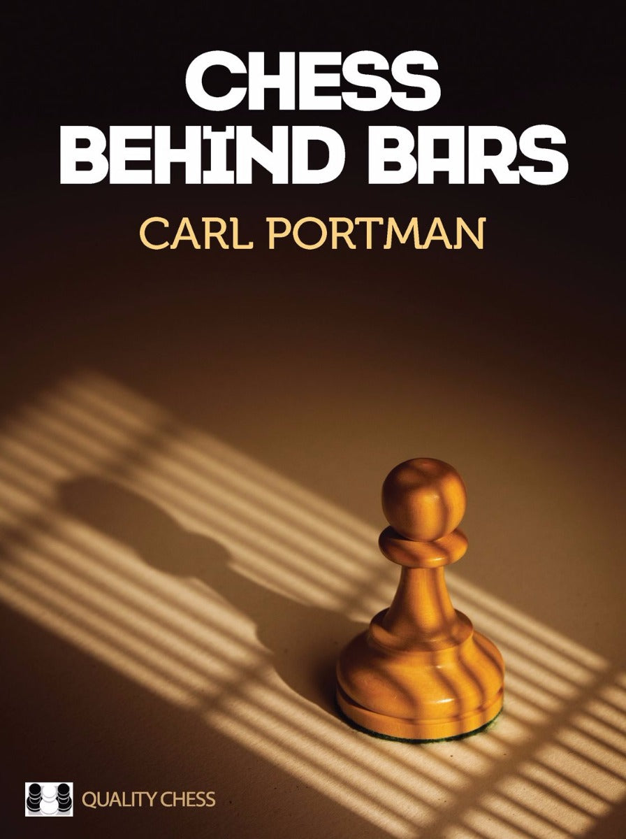 Chess Behind Bars by Carl Portman (twarda okładka) - Chess Behind Bars by Carl Portman (twarda okładka)