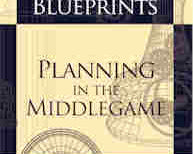 chess-blueprints-planning-in-the-middlegame-9781936277018_e28de40a-3d00-4c8f-88a9-3a75b9ac3831.jpg