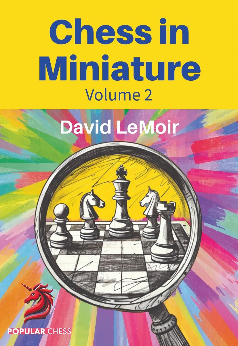 Chess in Miniature - Volume 2 by David LeMoir (miękka okładka) - Chess in Miniature - Volume 2 by David LeMoir (miękka okładka)