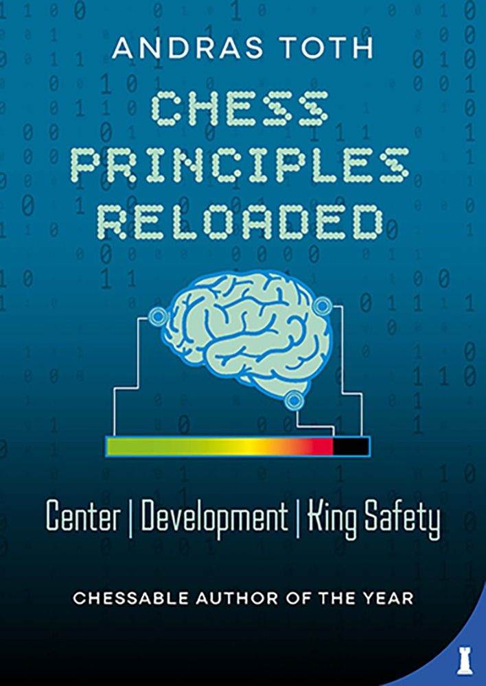 Chess Principles Reloaded by Andras Toth (miękka okładka) - Chess Principles Reloaded by Andras Toth (miękka okładka)