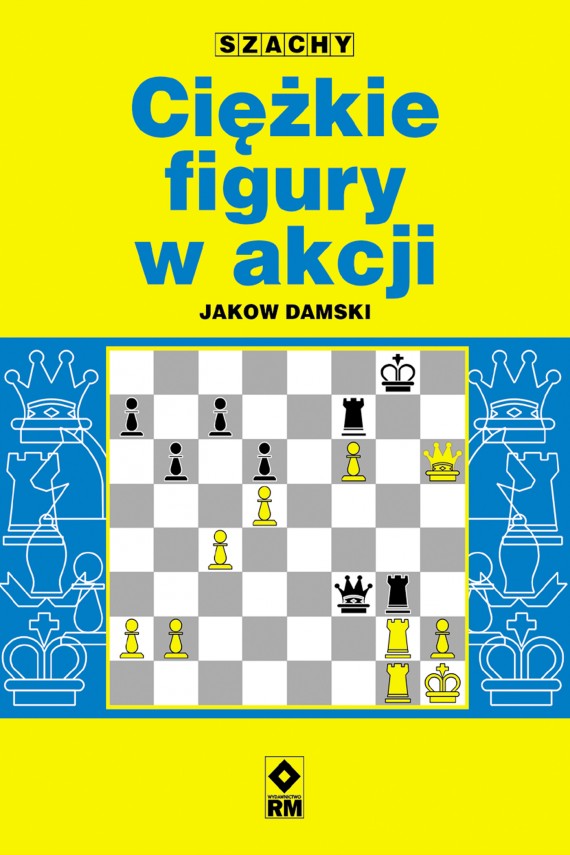 Ciężkie figury w akcji - Jakow Damski - Ciężkie figury w akcji - Jakow Damski