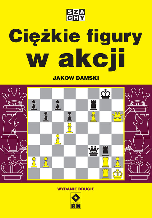 Ciężkie figury w akcji (wyd. 2) - Jakow Damski - Ciężkie figury w akcji (wyd. 2) - Jakow Damski