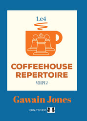 Coffeehouse Repertoire 1.e4 Volume 2 by Gawain Jones (miękka okładka)