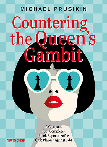 Countering The Queen's Gambit - Michael Prusikin - Countering The Queen's Gambit - Michael Prusikin