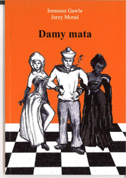 Damy mata cz. 3 - Ireneusz Gawle, Jerzy Moraś