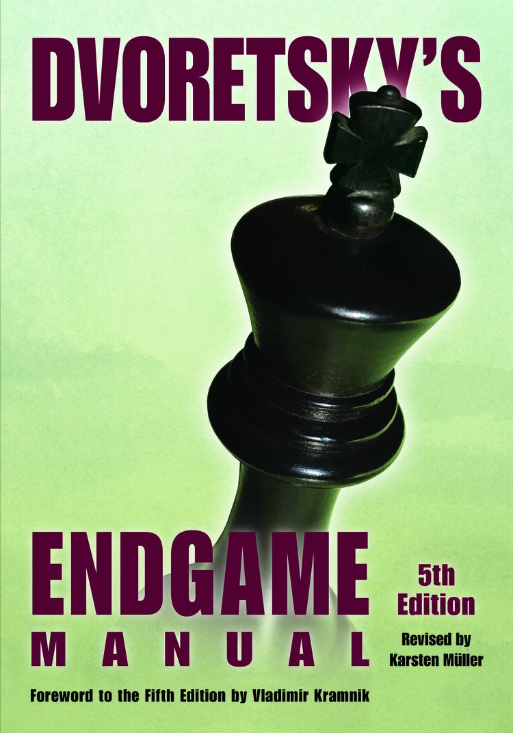 Dvoretsky's Endgame Manual (5th edition) - Mark Dvoretsky - Dvoretsky's Endgame Manual (5th edition) - Mark Dvoretsky