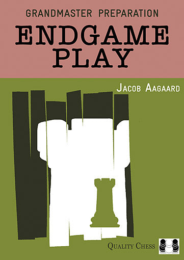 GM Preparation - Endgame Play (Paperback) - GM Preparation - Endgame Play (Paperback)
