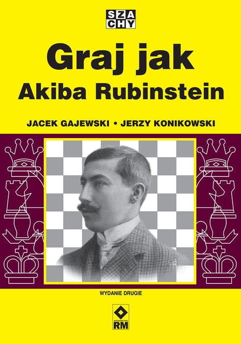 Juega como Akiba Rubinstein - Jerzy Konikowski - Juega como Akiba Rubinstein - Jerzy Konikowski