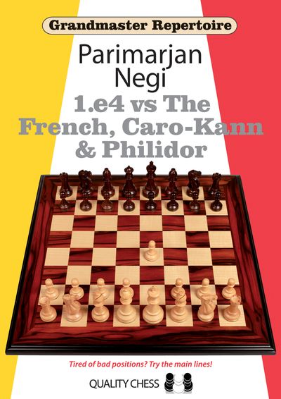 Grandmaster Repertoire - 1.e4 vs The French, Caro-Kann and Philidor (twarda okładka) by Parimarjan Negi - Grandmaster Repertoire - 1.e4 vs The French, Caro-Kann and Philidor (twarda okładka) by Parimarjan Negi