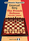 Grandmaster Repertoire 16 - The French Defence Volume Three by Emanuel Berg (miękka okładka) - Grandmaster Repertoire 16 - The French Defence Volume Three by Emanuel Berg (miękka okładka)