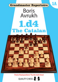 Grandmaster Repertoire 1A – The Catalan by Boris Avrukh - hardcover - Grandmaster Repertoire 1A – The Catalan by Boris Avrukh - hardcover