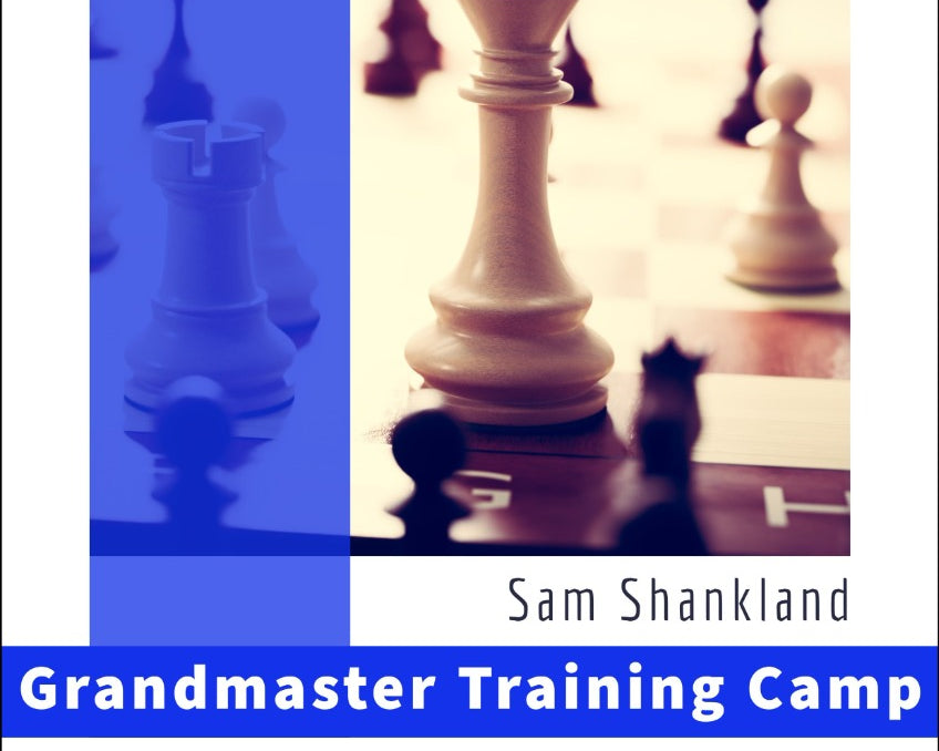 grandmaster-training-camp-1-calculation-by-sam-shankland-miekka-okladka-9781784831882_2ee95c56-b600-4d1c-905b-ecc942c918d1.jpg
