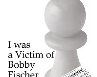 i-was-a-victim-of-bobby-fischer-pb-9781784831608_36a842de-e2fd-47f5-a370-cab17c706dd9.jpg