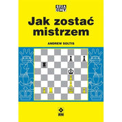 Jak zostać mistrzem - Andrew Soltis