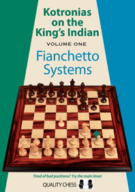 Kotronias on the King's Indian Fianchetto Systems by Vassilios Kotronias (twarda okładka) - Kotronias on the King's Indian Fianchetto Systems by Vassilios Kotronias (twarda okładka)