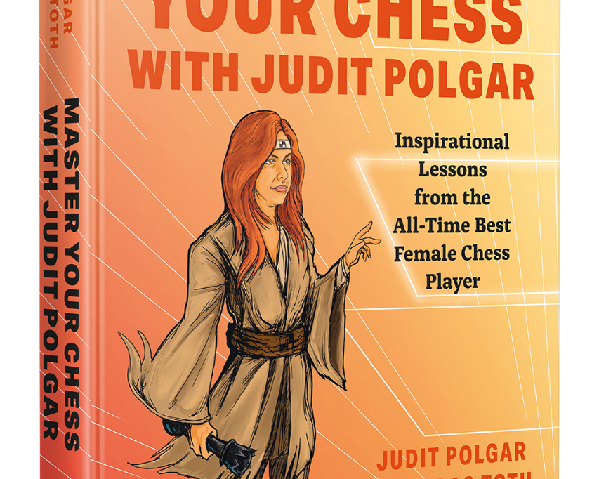 master-your-chess-with-judit-polgar-a-toth-j-polgar-9789493257337_9e4787ac-5444-42cf-8c18-8bf810ce70e7.png