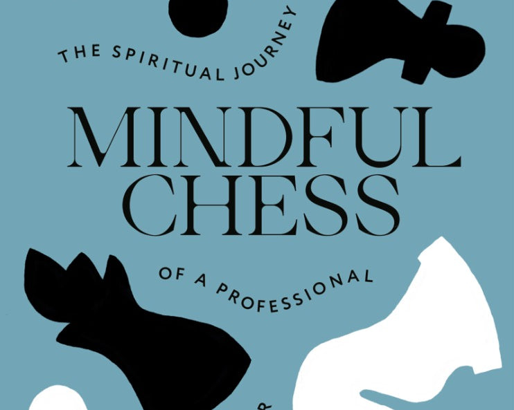 mindful-chess-the-spiritual-journey-of-a-professional-chess-player-by-paul-van-der-sterren-miekka-okladka-9789083347912_d7da3feb-d70a-4d33-b347-d02516767189.jpg