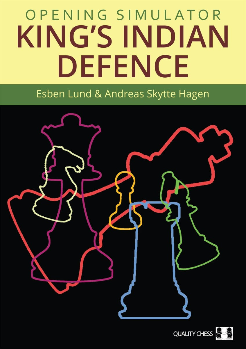 Opening Simulator - King's Indian Defence by Esben Lund and Andreas Skytte Hagen (Paperback) - Opening Simulator - King's Indian Defence by Esben Lund and Andreas Skytte Hagen (Paperback)
