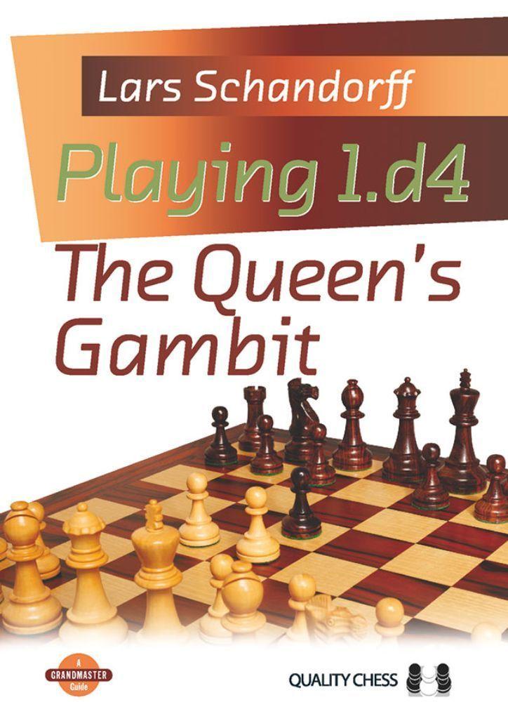 Jugando 1.d4: El gambito de la reina, de Lars Schandorff - Jugando 1.d4: El gambito de la reina, de Lars Schandorff