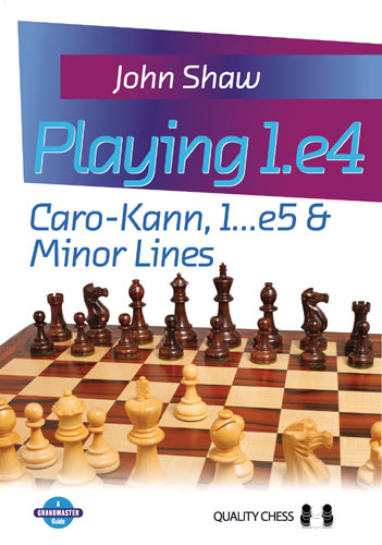 «Jugando 1.e4 - Caro-Kann, 1...e5 y variantes secundarias», de John Shaw (tapa blanda) - «Jugando 1.e4 - Caro-Kann, 1...e5 y variantes secundarias», de John Shaw (tapa blanda)