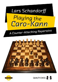Playing the Caro-Kann by Lars Schandorff (twarda okładka) - Playing the Caro-Kann by Lars Schandorff (twarda okładka)