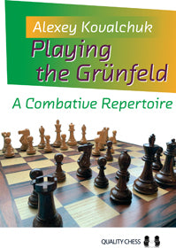 Playing the Grunfeld by Alexey Kovalchuk (hardcover) - Playing the Grunfeld by Alexey Kovalchuk (hardcover)