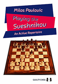 Playing the Sveshnikov by Milos Pavlovic (twarda okładka) - Playing the Sveshnikov by Milos Pavlovic (twarda okładka)