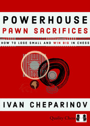 Powerhouse Pawn Sacrifices by Ivan Cheparinov (hardcover)