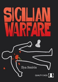 Sicilian Warfare by Ilya Smirin (hardcover) - Sicilian Warfare by Ilya Smirin (hardcover)