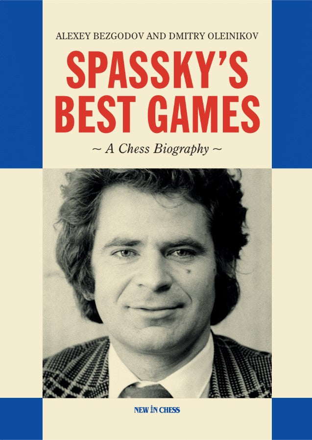 SPASSKY’S BEST GAMES (HC) - SPASSKY’S BEST GAMES (HC)