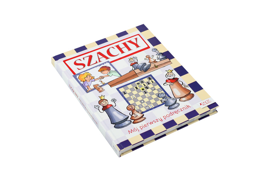 Szachy. Mój pierwszy podręcznik - Szachy. Mój pierwszy podręcznik
