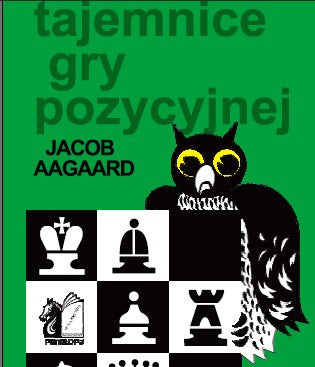 Los secretos del juego posicional - Jacob Aagaard - Los secretos del juego posicional - Jacob Aagaard