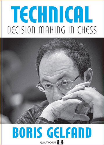 Technical Decision Marey in Chess by Boris Gelfand (hardcover) - Technical Decision Marey in Chess by Boris Gelfand (hardcover)