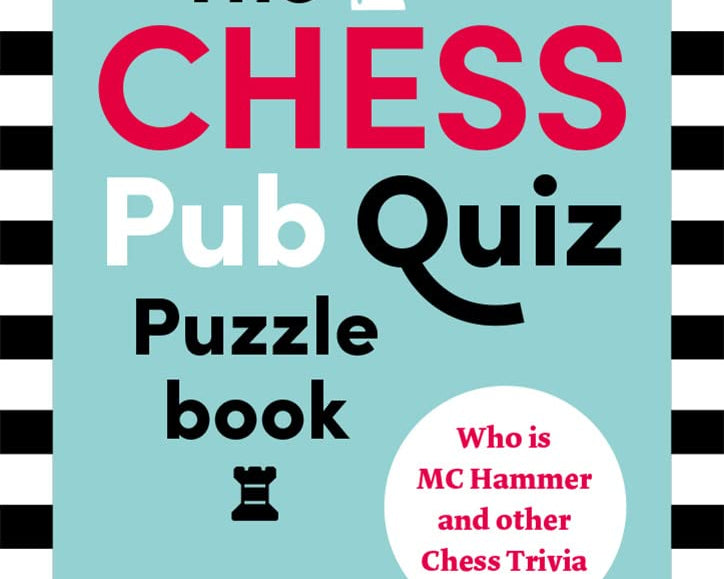 the-chess-pub-quiz-puzzle-book-9789493257795_ba582aaa-4f87-440d-8bf8-0b168a9bb1a2.jpg