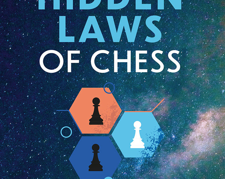 the-hidden-laws-of-chess-9789493257627_fd9e5e84-5aab-4708-a267-752f2a104b60.jpg