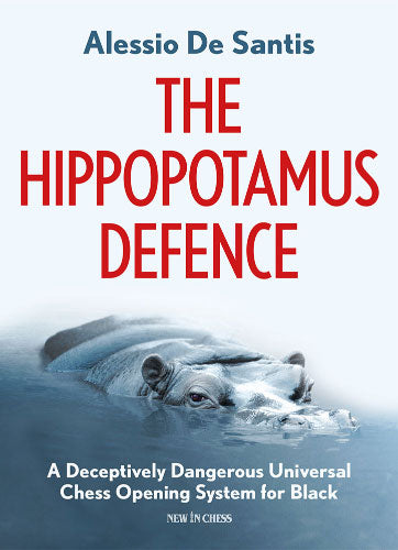The Hippopotamus Defence - The Hippopotamus Defence