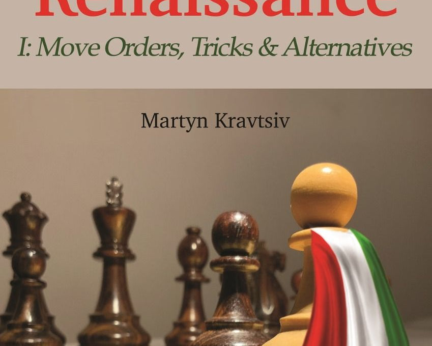 the-italian-renaissance-i-move-orders-tricks-and-alternatives-by-martyn-kravtsiv-twarda-okladka-9781784830984_cfc1bbe9-b6ca-40a7-a240-255a9c051e81.jpg