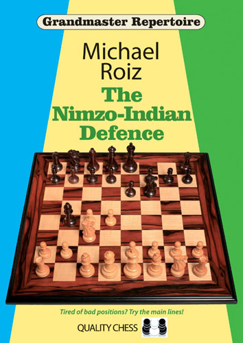 The Nimzo-Indian Defence by Michael Roiz (miękka okładka) - The Nimzo-Indian Defence by Michael Roiz (miękka okładka)