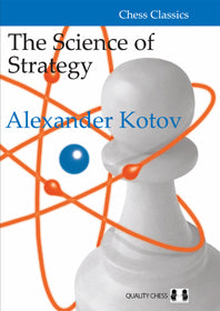 The Science of Strategy by Alexander Kotov (hardcover) - The Science of Strategy by Alexander Kotov (hardcover)