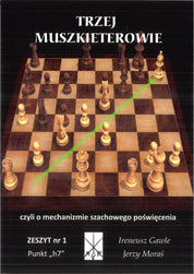 Trzej Muszkieterowie zeszyt nr 1 "Punkt h7" - I. Gawle, J. Moraś