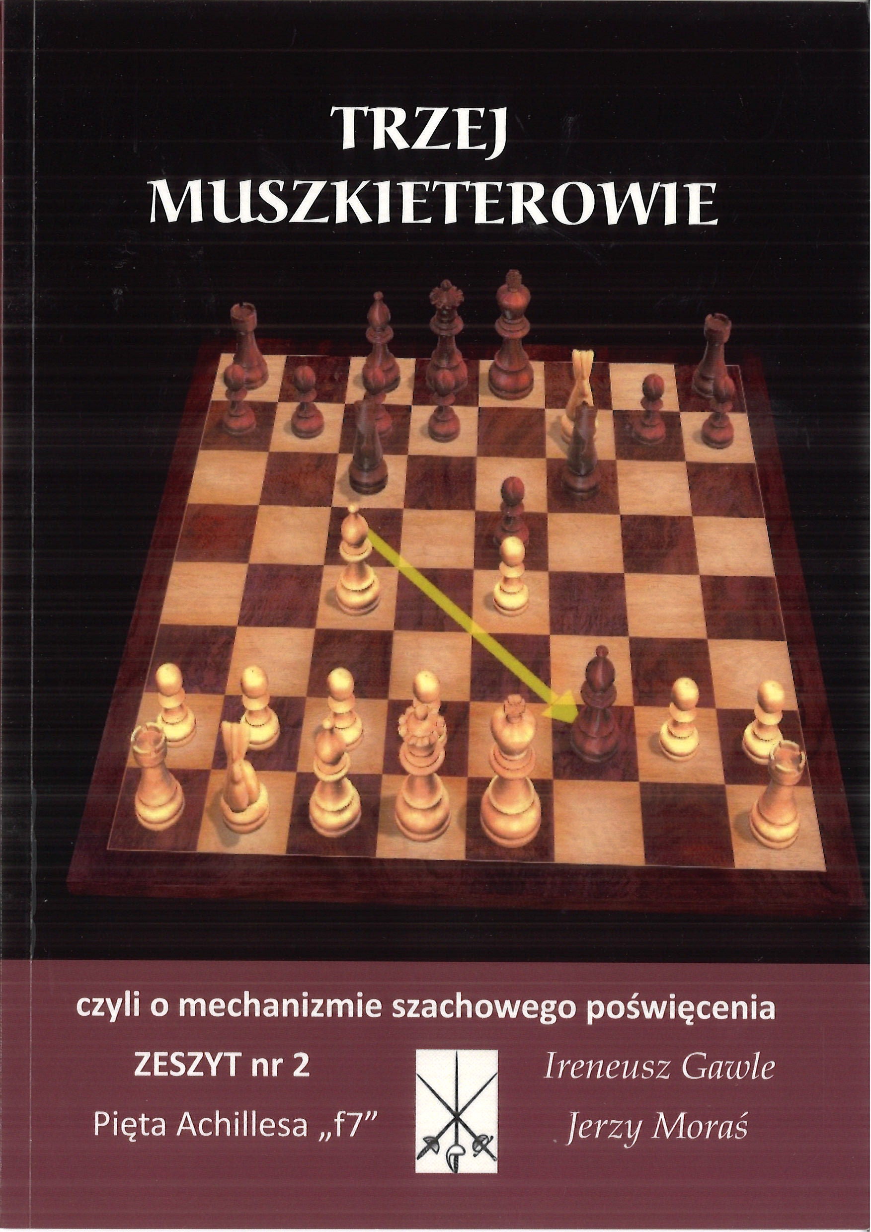 Trzej Muszkieterowie zeszyt nr 2 "Pięta Achillesa f7" - I. Gawle, J. Moraś - Trzej Muszkieterowie zeszyt nr 2 "Pięta Achillesa f7" - I. Gawle, J. Moraś
