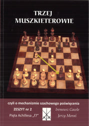 Trzej Muszkieterowie zeszyt nr 2 "Pięta Achillesa f7" - I. Gawle, J. Moraś