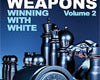 wojo-s-weapons-winning-with-white-volume-2-9781936277230_b4f78b4c-0952-47c2-9842-bce6931cd84e.jpg