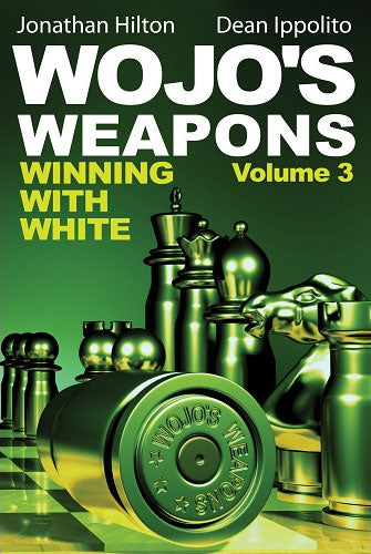 Las armas de Wojo: Ganar con blancas, volumen 3 - Las armas de Wojo: Ganar con blancas, volumen 3